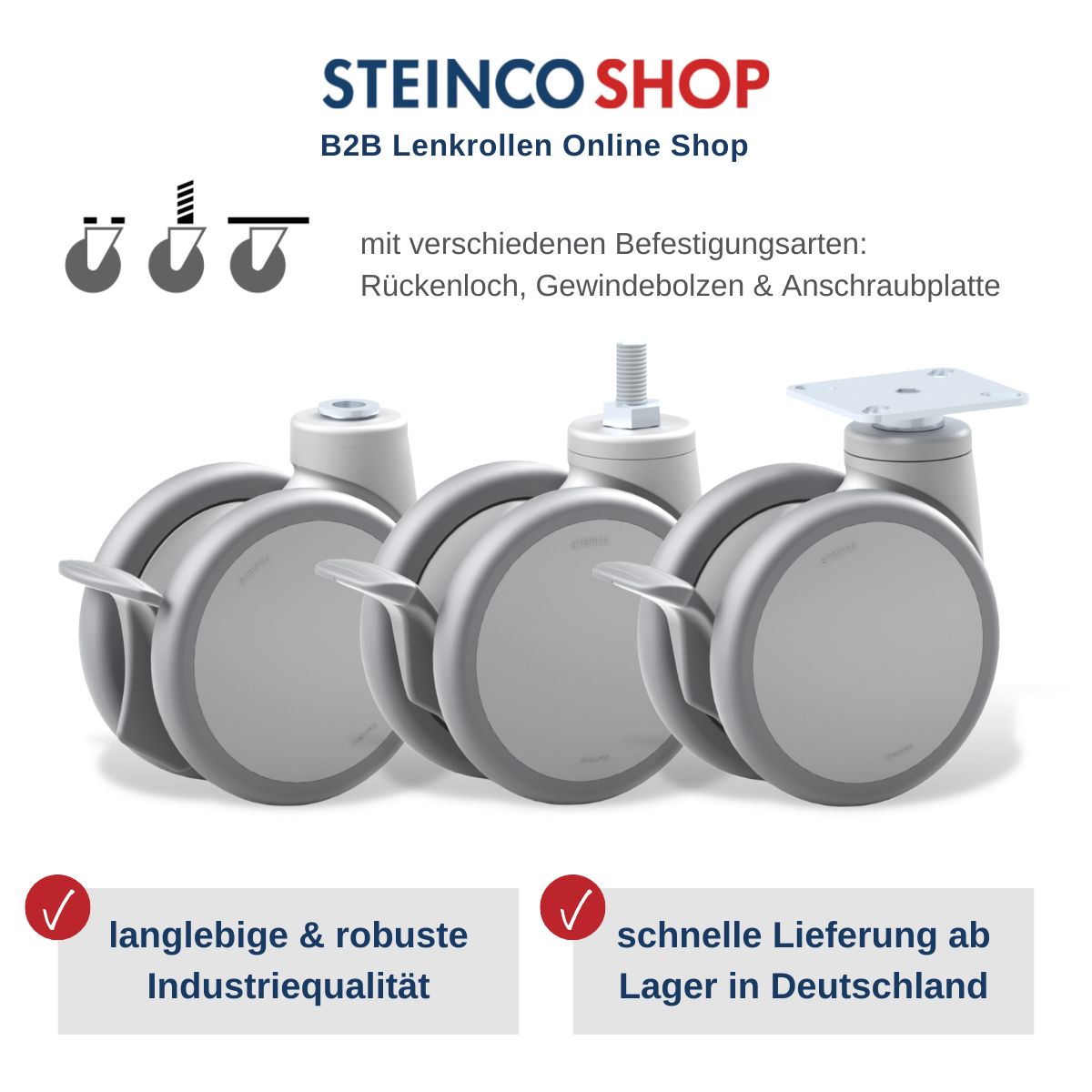 STEINCO SHOP Rollen mit verschiedenen Befestigungsarten wie Rückenloch, Gewindebolzen und Anschraubplatte 